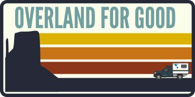 Overland for Good | Custom Camper Van Builds